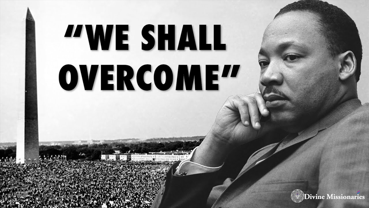 “We Shall Overcome” | Martin Luther King, Jr. | Sacred History